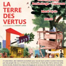 Ciné débat ! « La terre des vertus » le 3 juin au Cinéma Utopia Borderouge, début à 20h00
